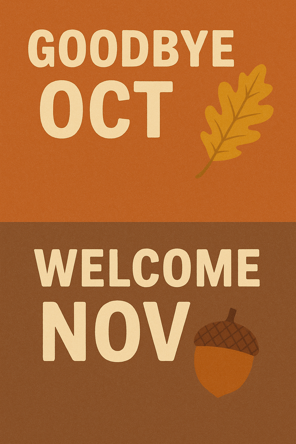 Goodbye Oct, Welcome Nov
